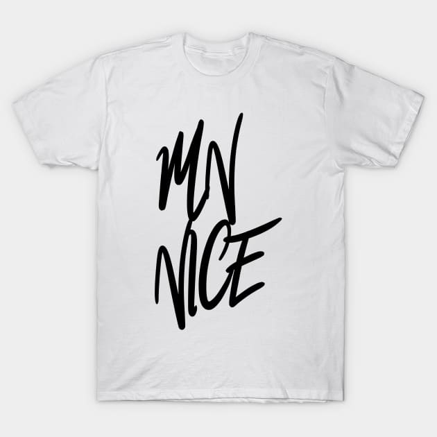 MN is NICE T-Shirt by zachattack